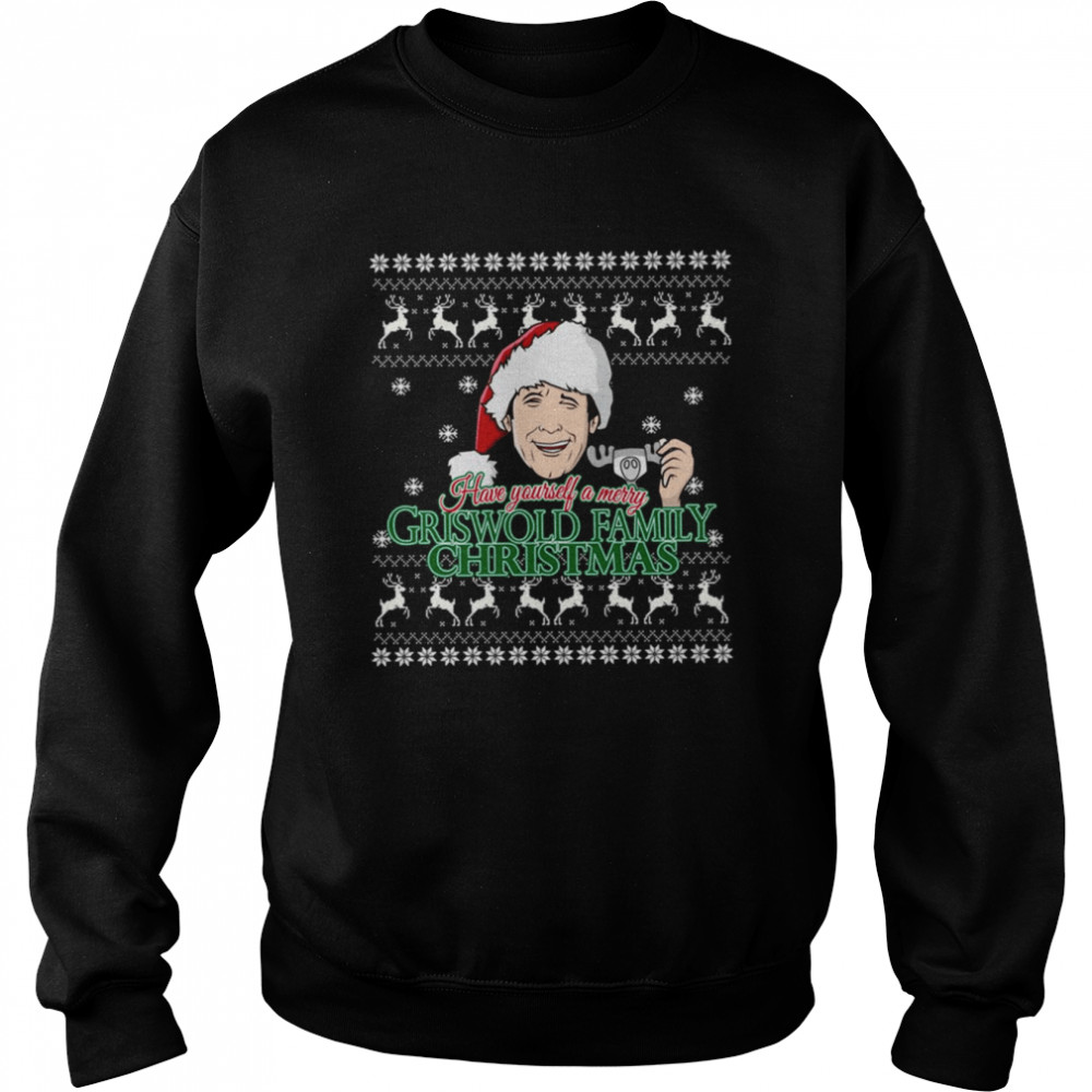 Have Yourself A Merry Griswold Family Christmas shirt Unisex Sweatshirt
