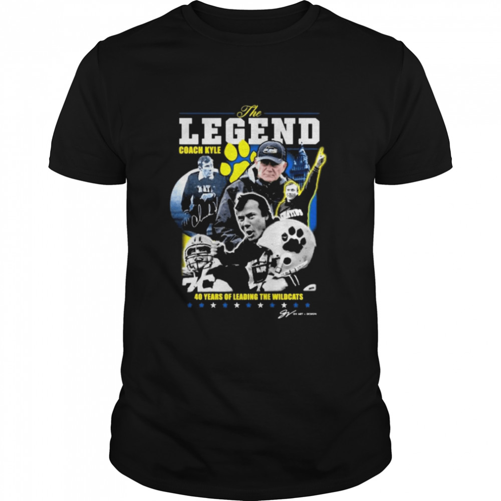 Ignatius Coach Kyle The Legend 40 Years Of Leading The Wildcats signature Shirt