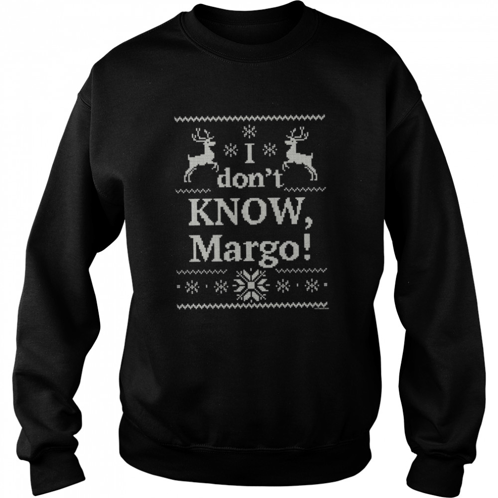 Knit Pattern I Don’t Know Margo shirt Unisex Sweatshirt