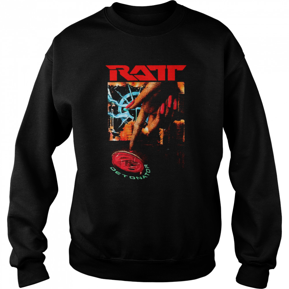 A Little Bird Told Me Ratt Band shirt Unisex Sweatshirt