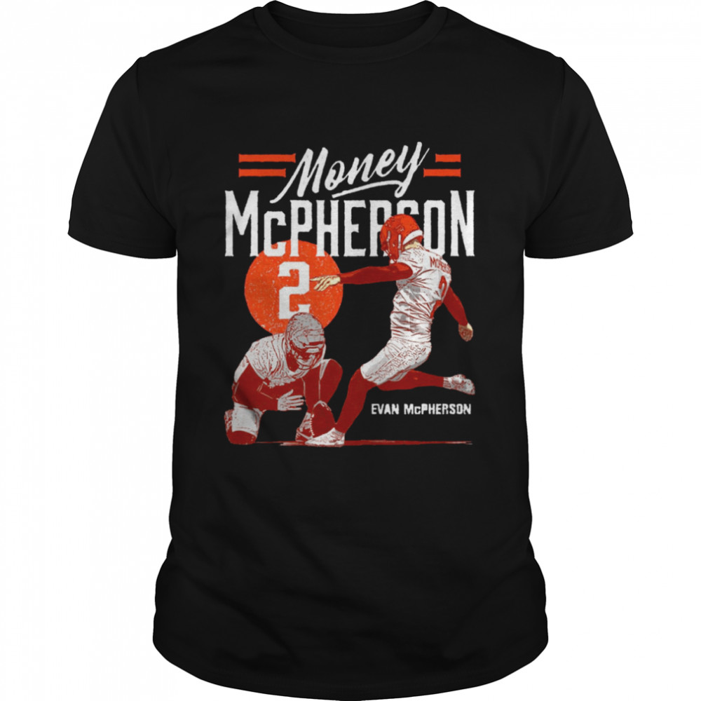 Evan Mcpherson Money McPherson shirt