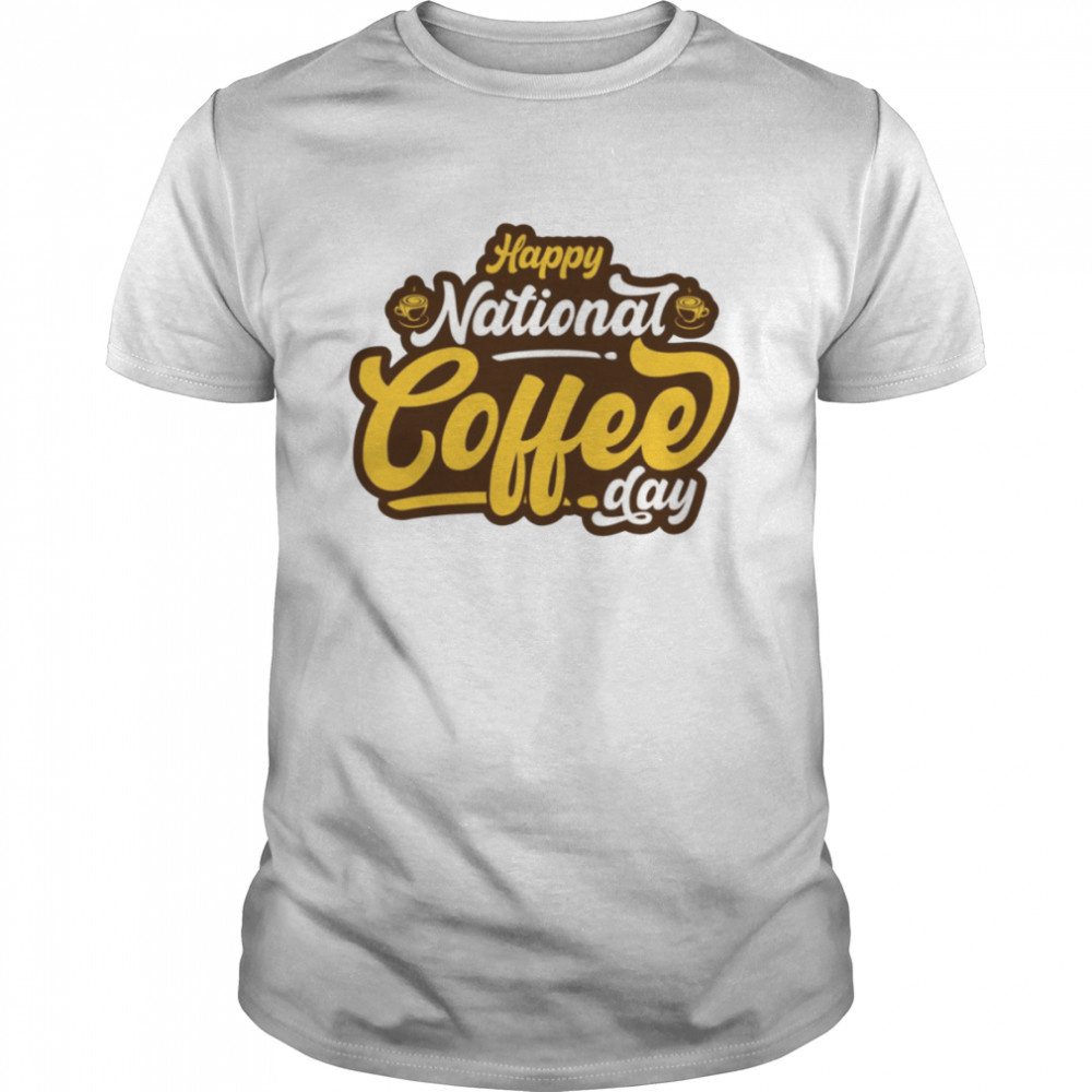 Every Day Should Be National Coffee shirt Classic Men's T-shirt