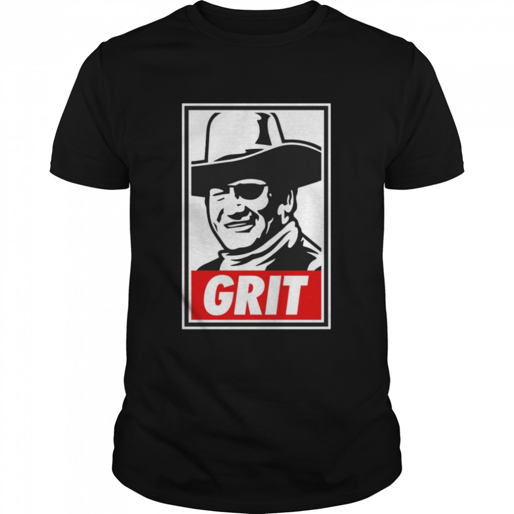 Grit John Wayne shirt