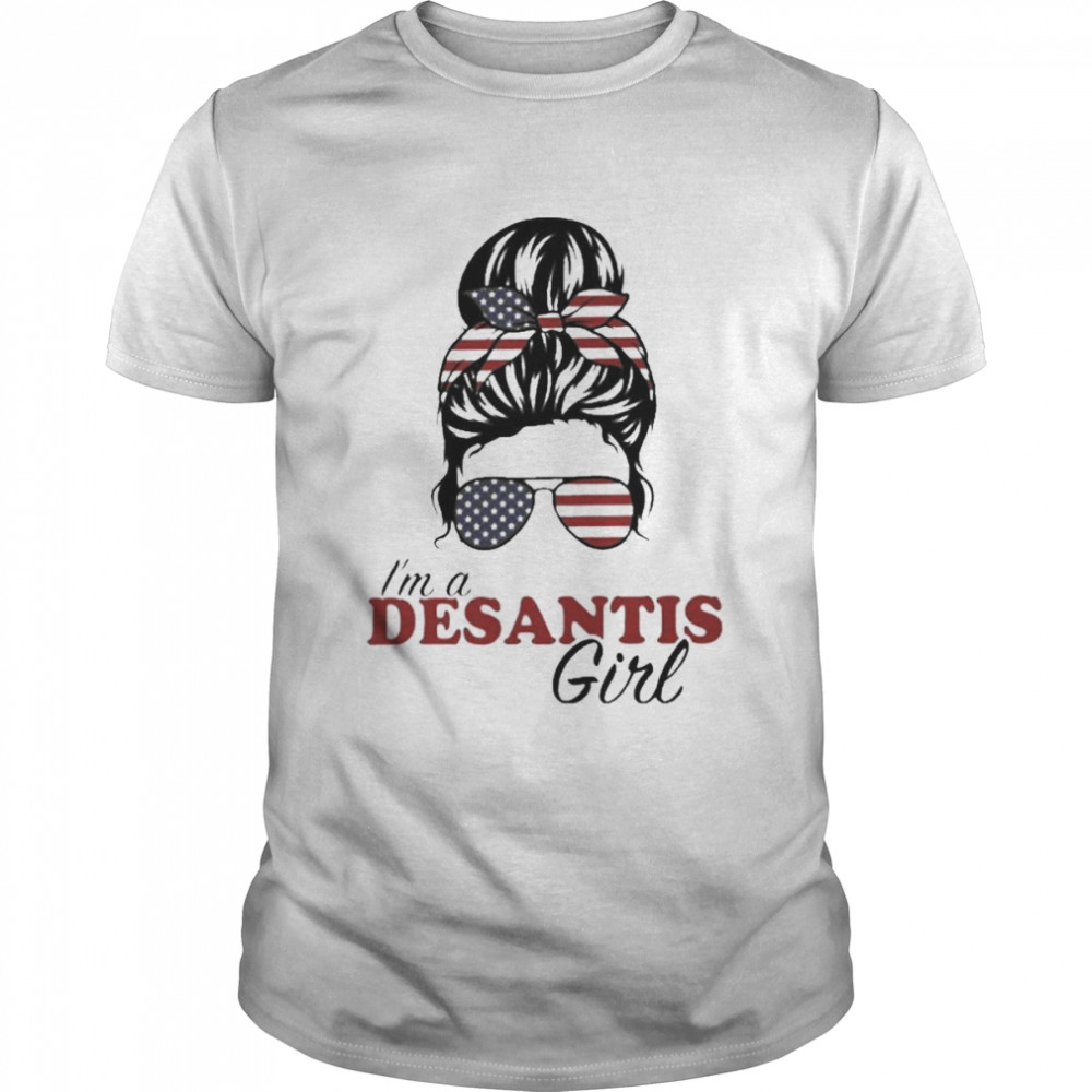 I’m A Desantis Girl Messy Bun Us Flag  Classic Men's T-shirt
