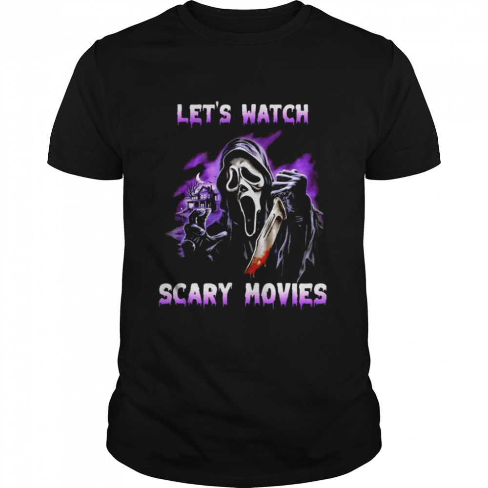 Let’s Watch Scary Movies Horror Movies Scary Halloween 2022 Shirt