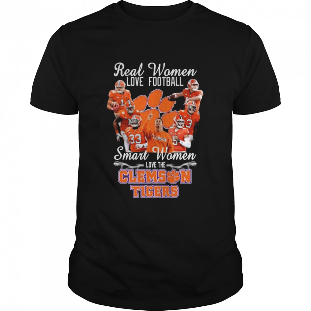 Real women love football smart women love the Clemson Tigers signatures 2022 shirt