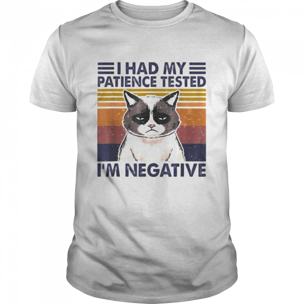 Grumpy Cat I had my patience tested I’m negative vintage shirt