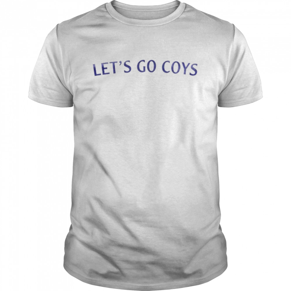 Let’s go coys shirt