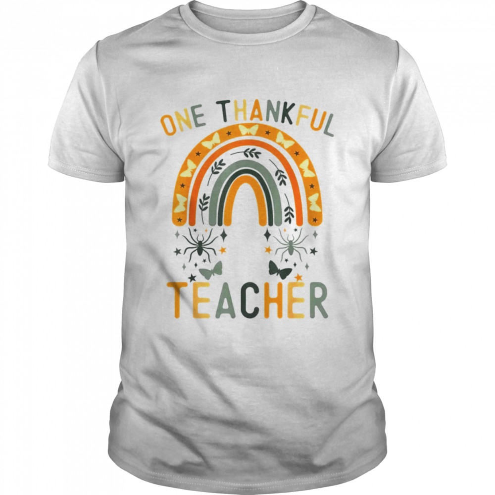 One Thankful Teacher Thanksgiving Rainbow Turkey Teacher T-Shirt