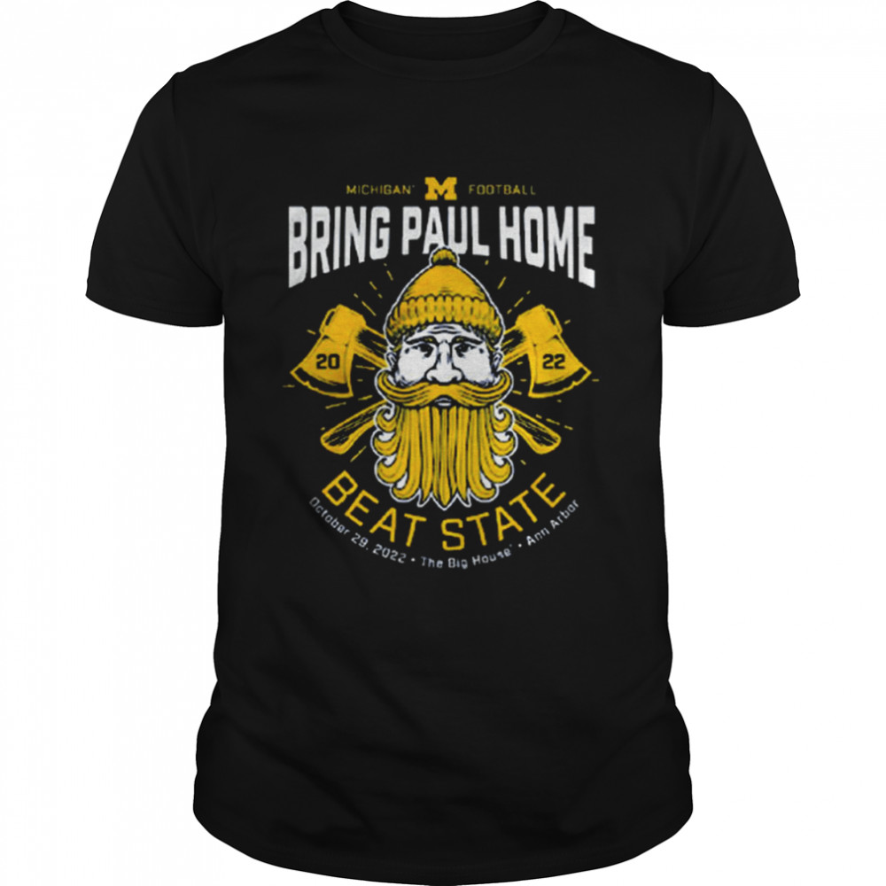 Valiant University of Michigan Football Bring Paul Home shirt