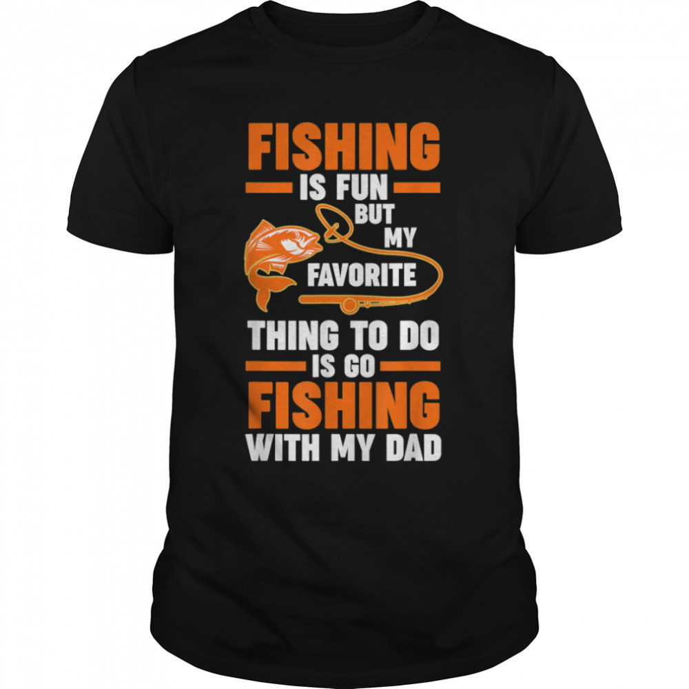 Mens fishing is fun but favorite grandfather grandpa fishing T-Shirt B0BHJ63GJY