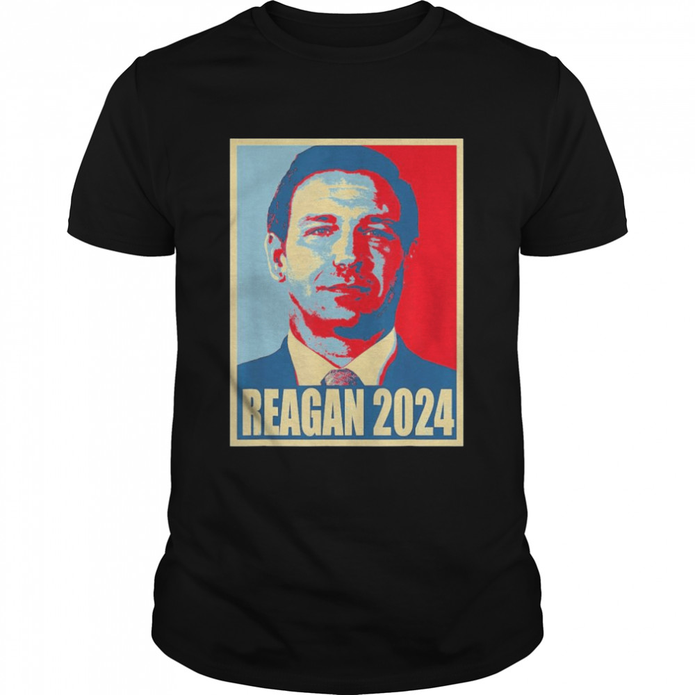 Reagan 2024 – Ron DeSantis 2024 President T-Shirt