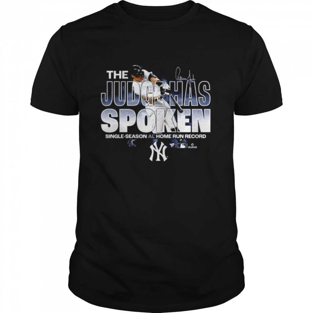 The Judge Has Spoken single season AL home run record Yankees signatures shirt