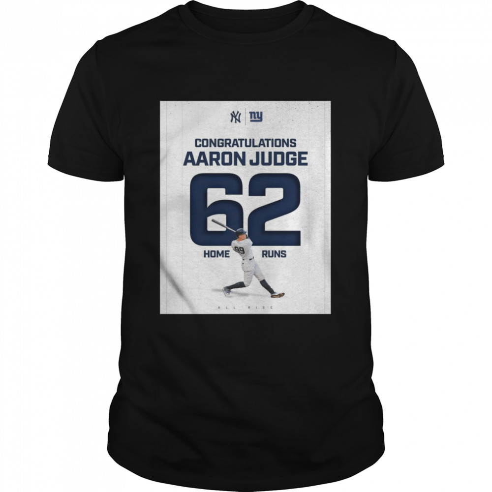 Congratulations Aaron Judge 62 Home Runs All Rise Shirt