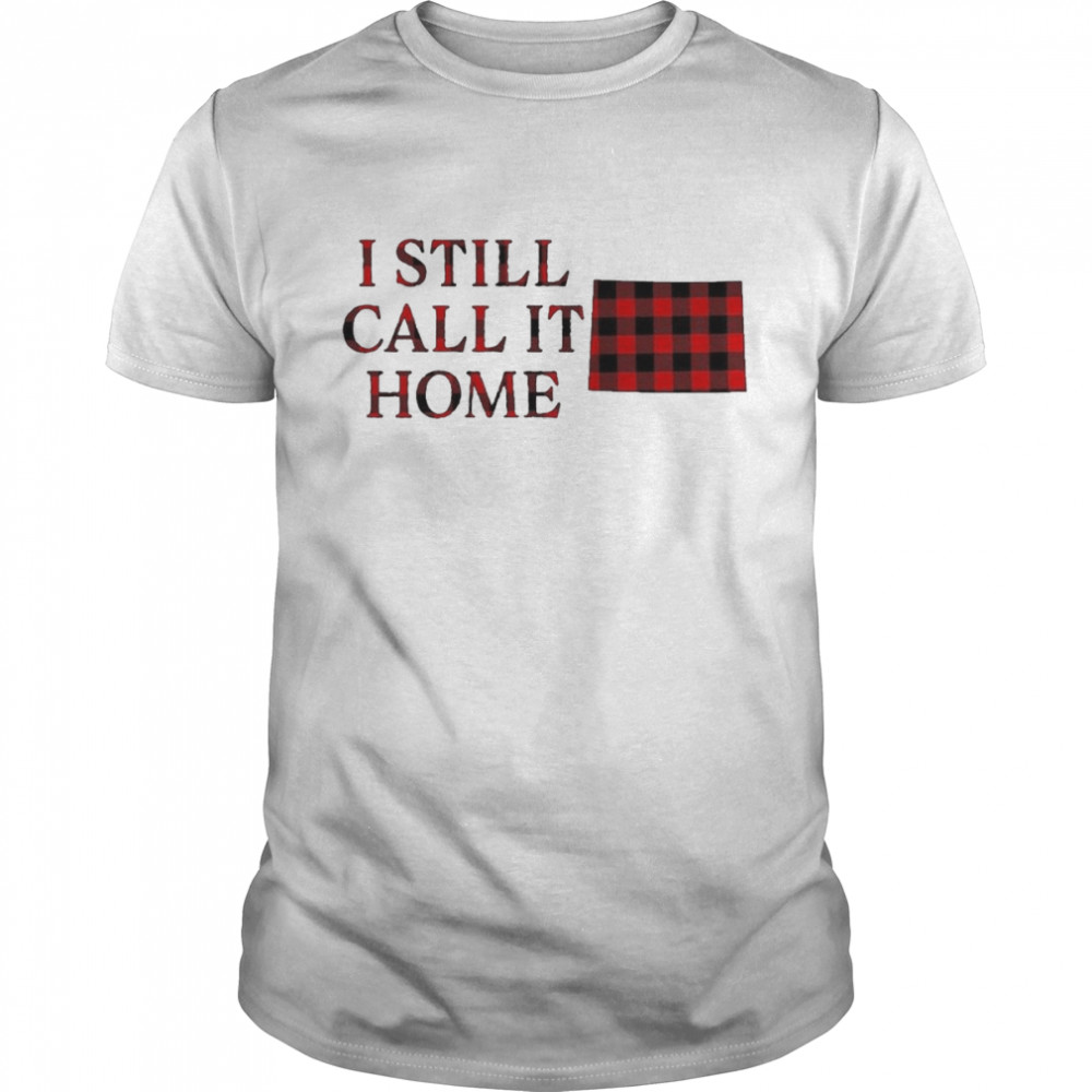 I still call it home caro shirt Classic Men's T-shirt