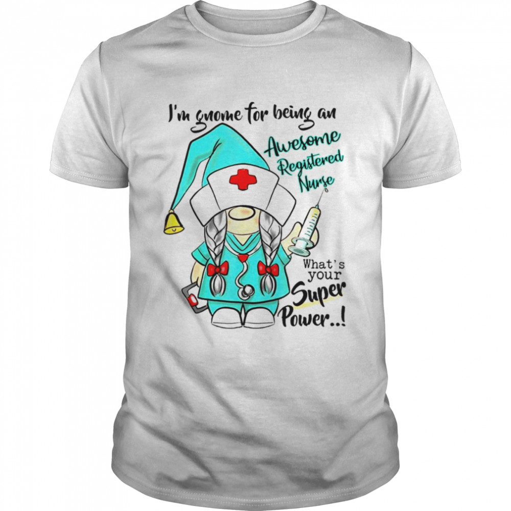 I’m Gnome For Being An Awesome Registered Nurse Christmas T-Shirt