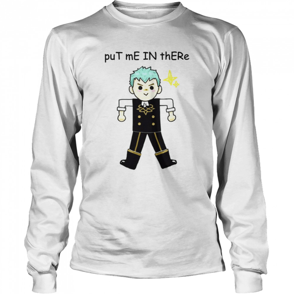 Put Me In There Ashen Wolves shirt Long Sleeved T-shirt