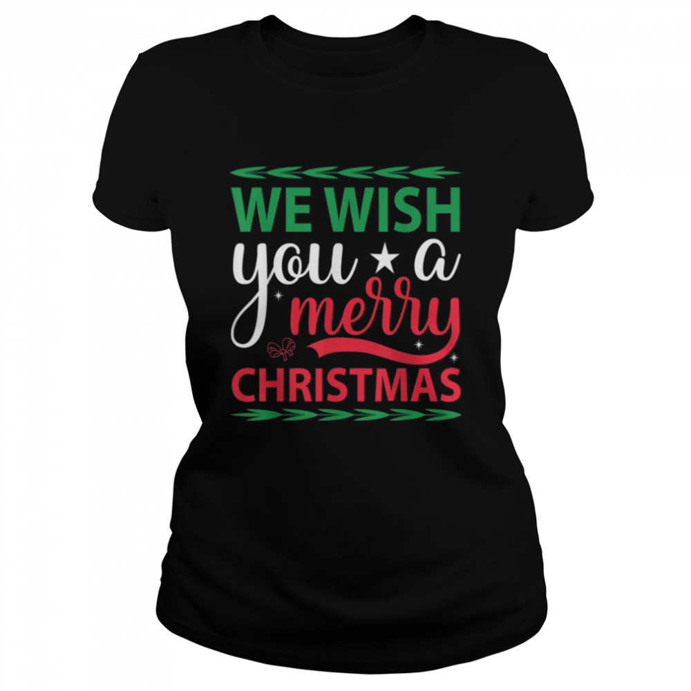 We Wish You a Merry Christmas Cute Xmas Pajama Family Group. T- B0BHJ74SLN Classic Women's T-shirt