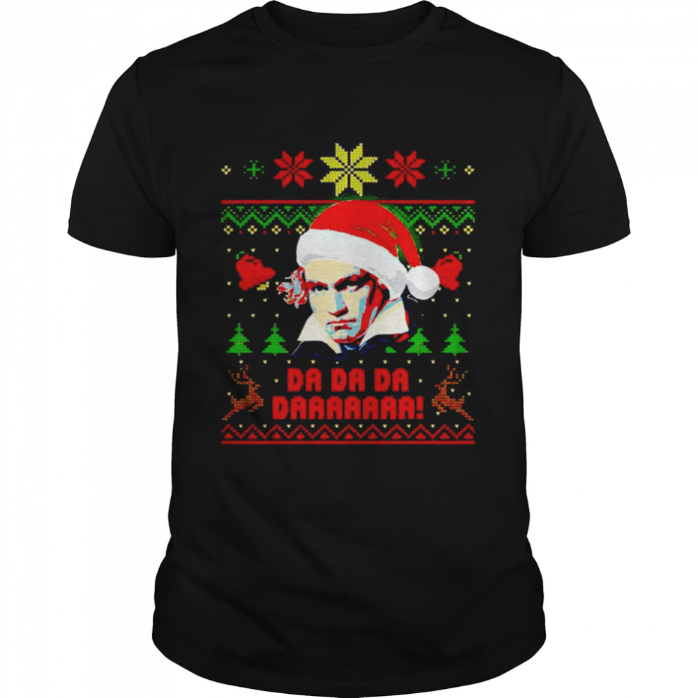 beethoven da da da daaaaaaa Christmas shirt
