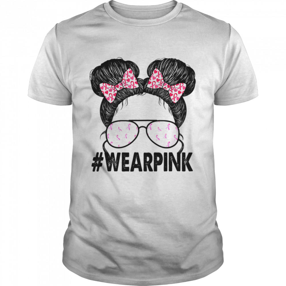 Messy Bun Glasses Wear Pink Breast Cancer Awareness T-Shirt