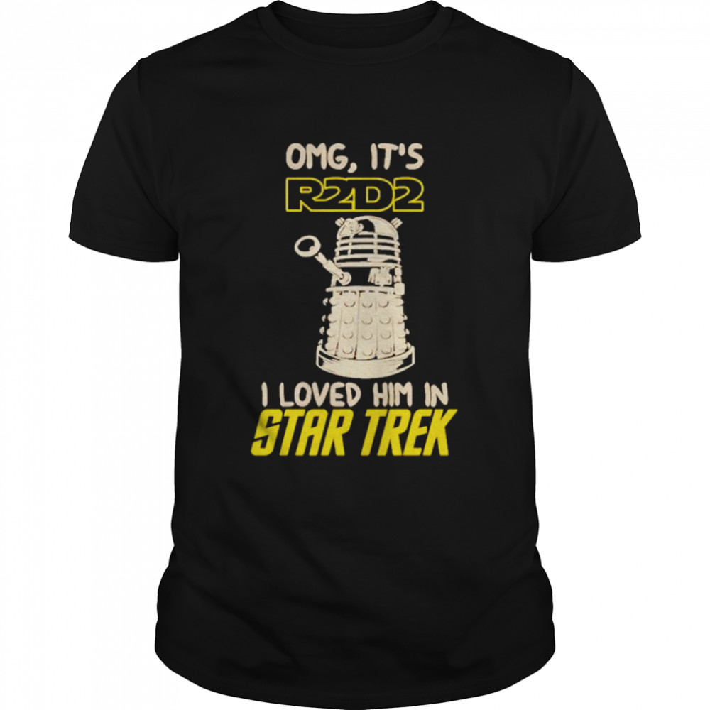 Omg It’s R2D2 i loved him in Star Trek 2022 T-shirt