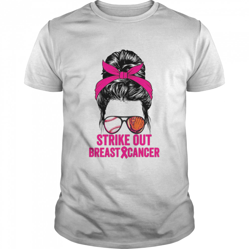 Strike Out Breast Cancer Awareness Messy Bun Cute Breast Cancer Awareness T-Shirt