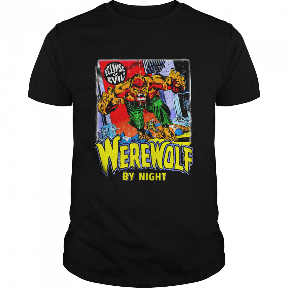 Eclipse Of Evil Werewolf By Night shirt