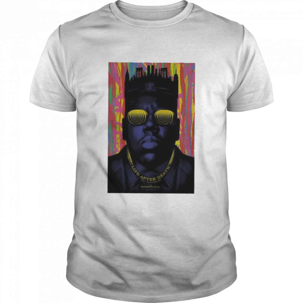 The Notorious B.I.G. Life After Death 25th Anniversary Poster 2022 Shirt
