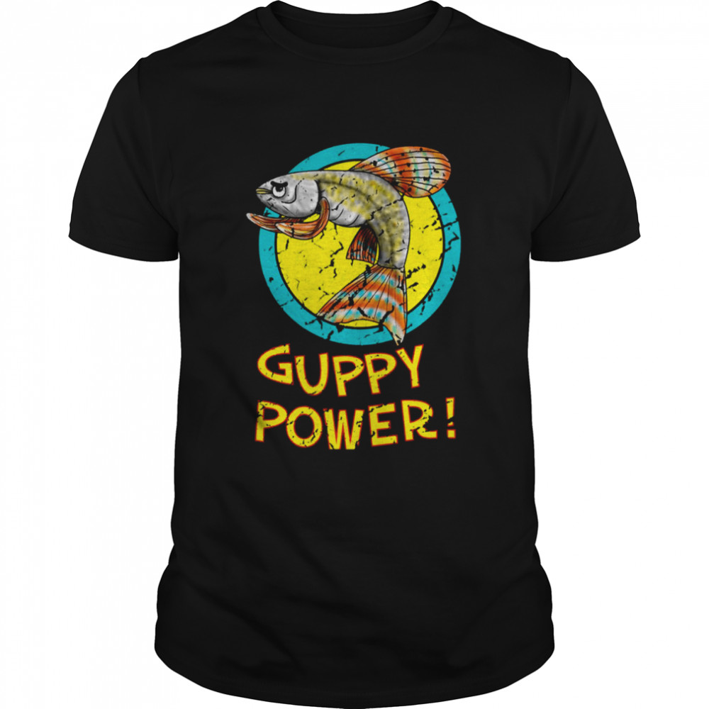 Guppy Power shirt