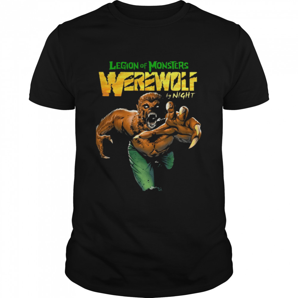Legion Of Monster Werewolf By Night shirt