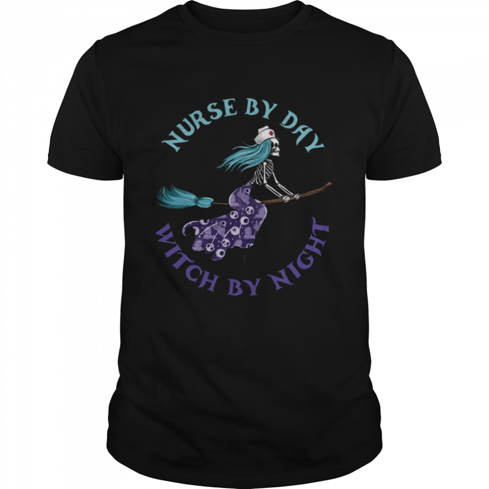 Nurse By Day Witch By Night Halloween shirt