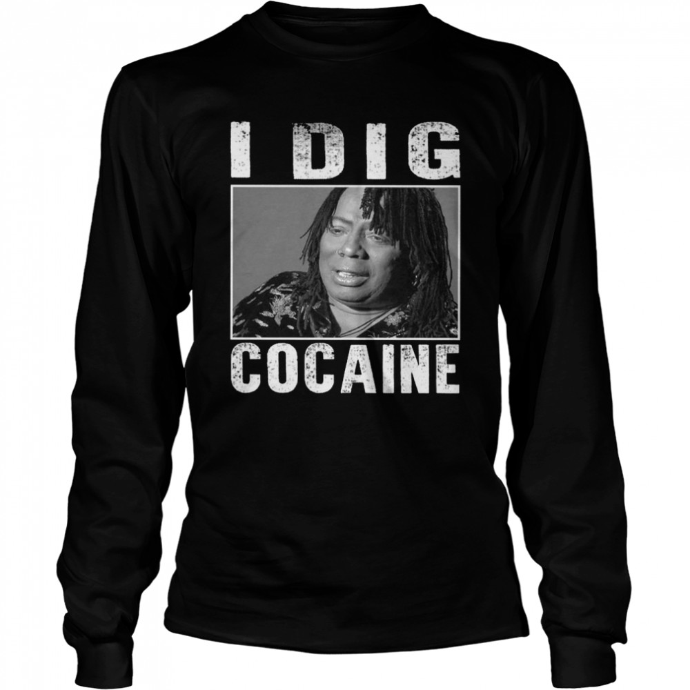Retro Rick James I Dig Cocaine Dave Chappelle shirt Long Sleeved T-shirt