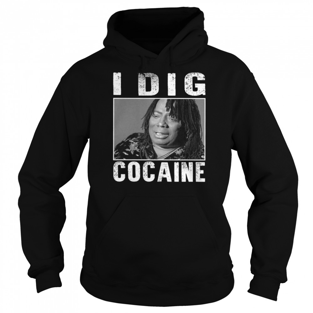 Retro Rick James I Dig Cocaine Dave Chappelle shirt Unisex Hoodie