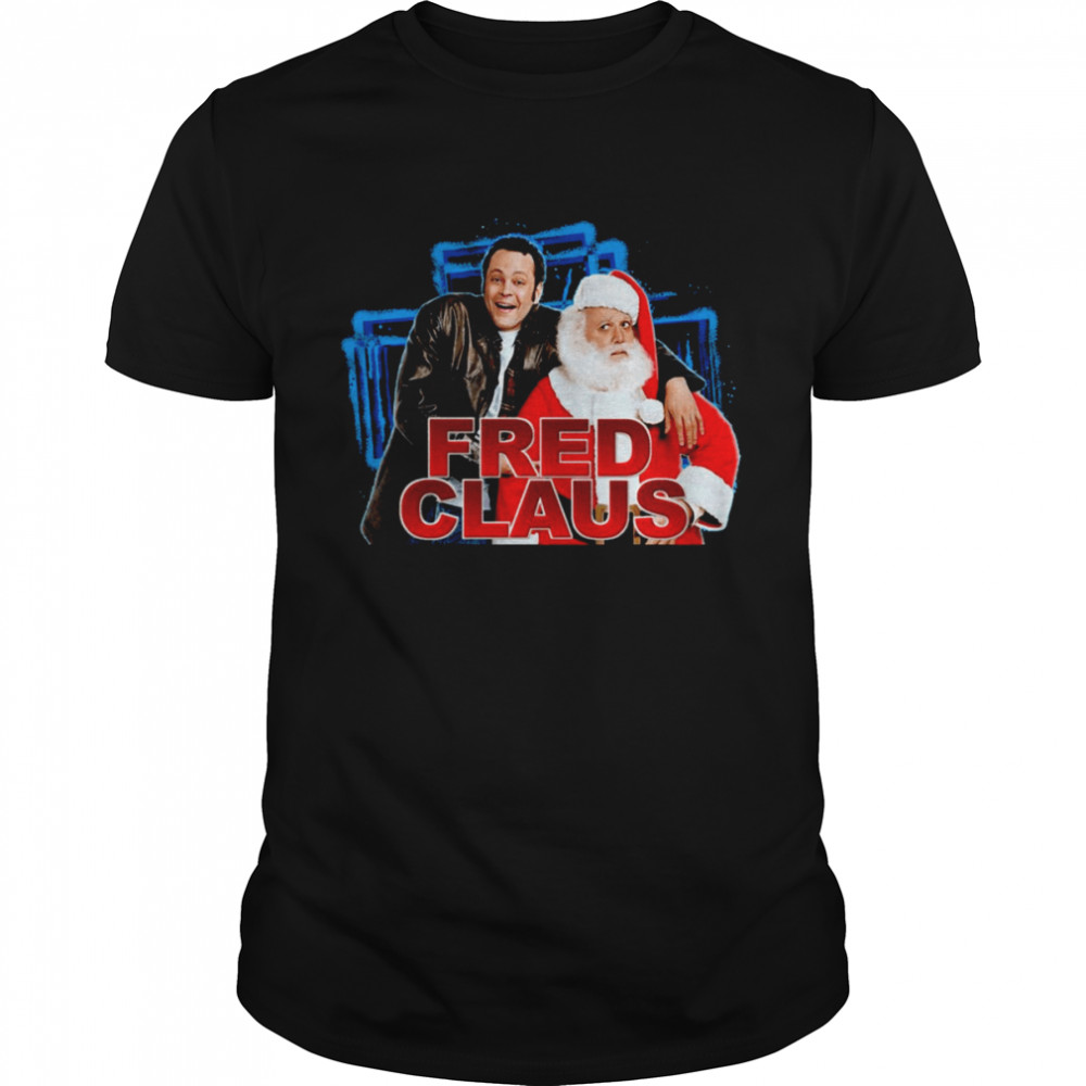 American Fantasy Comedy Fred Claus shirt