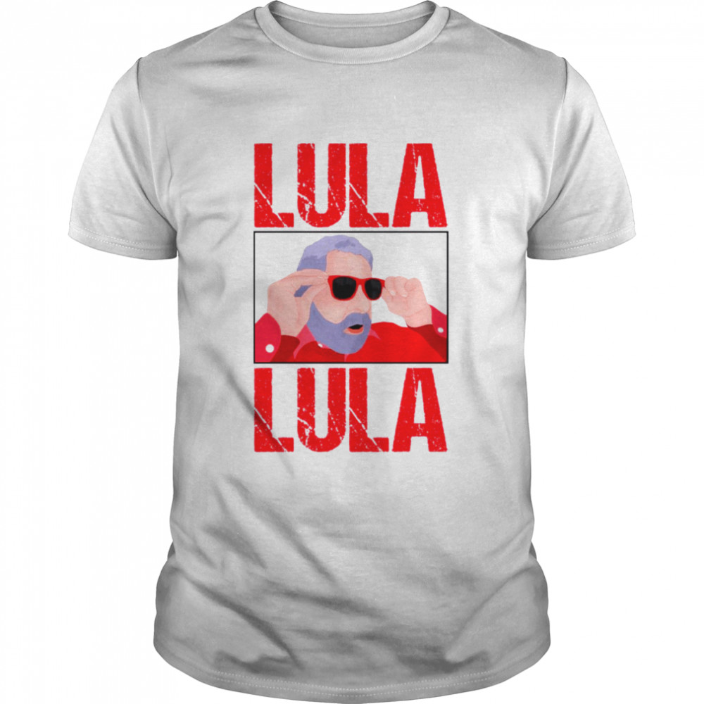 Brazil Funny Lula Meme With Sunglasses shirt