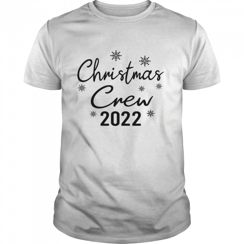 Christmas Crew 2022 For Family Christmas T-Shirt