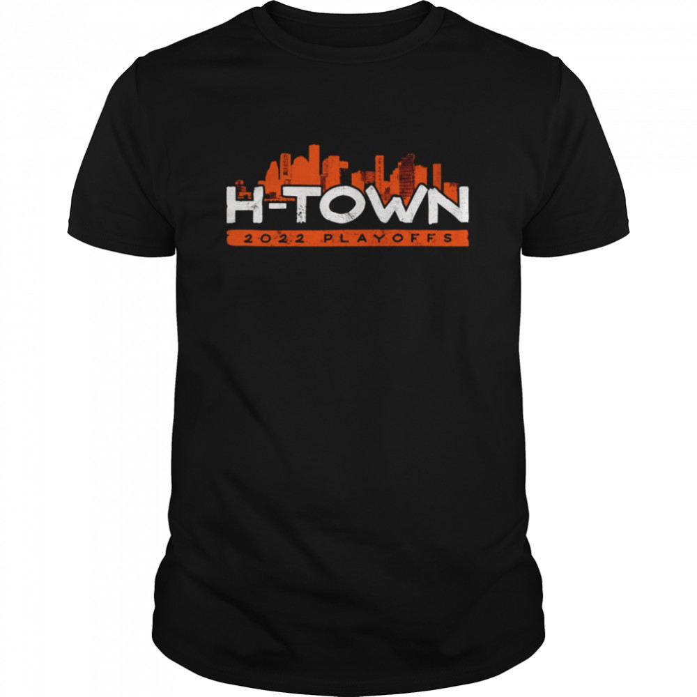 H-town 2022 Playoffs shirt