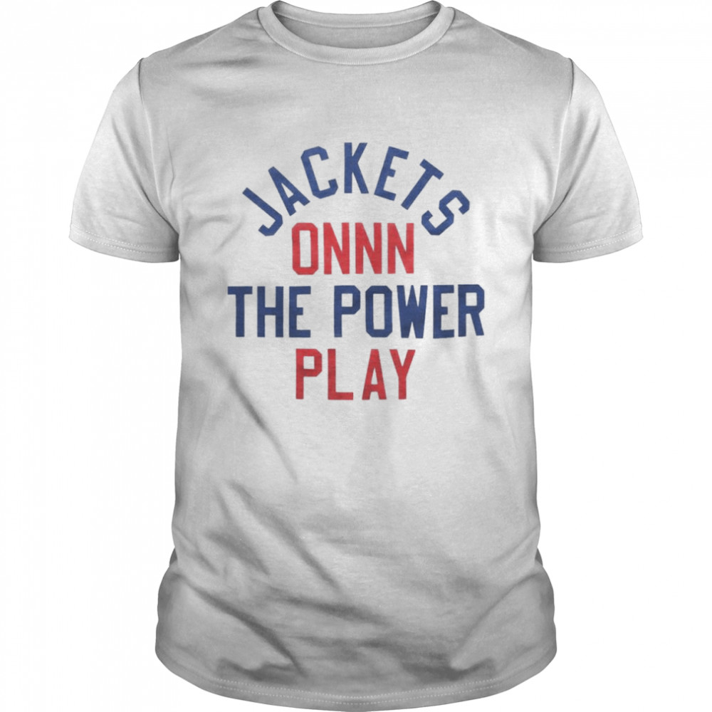Jackets on the power play T-shirt
