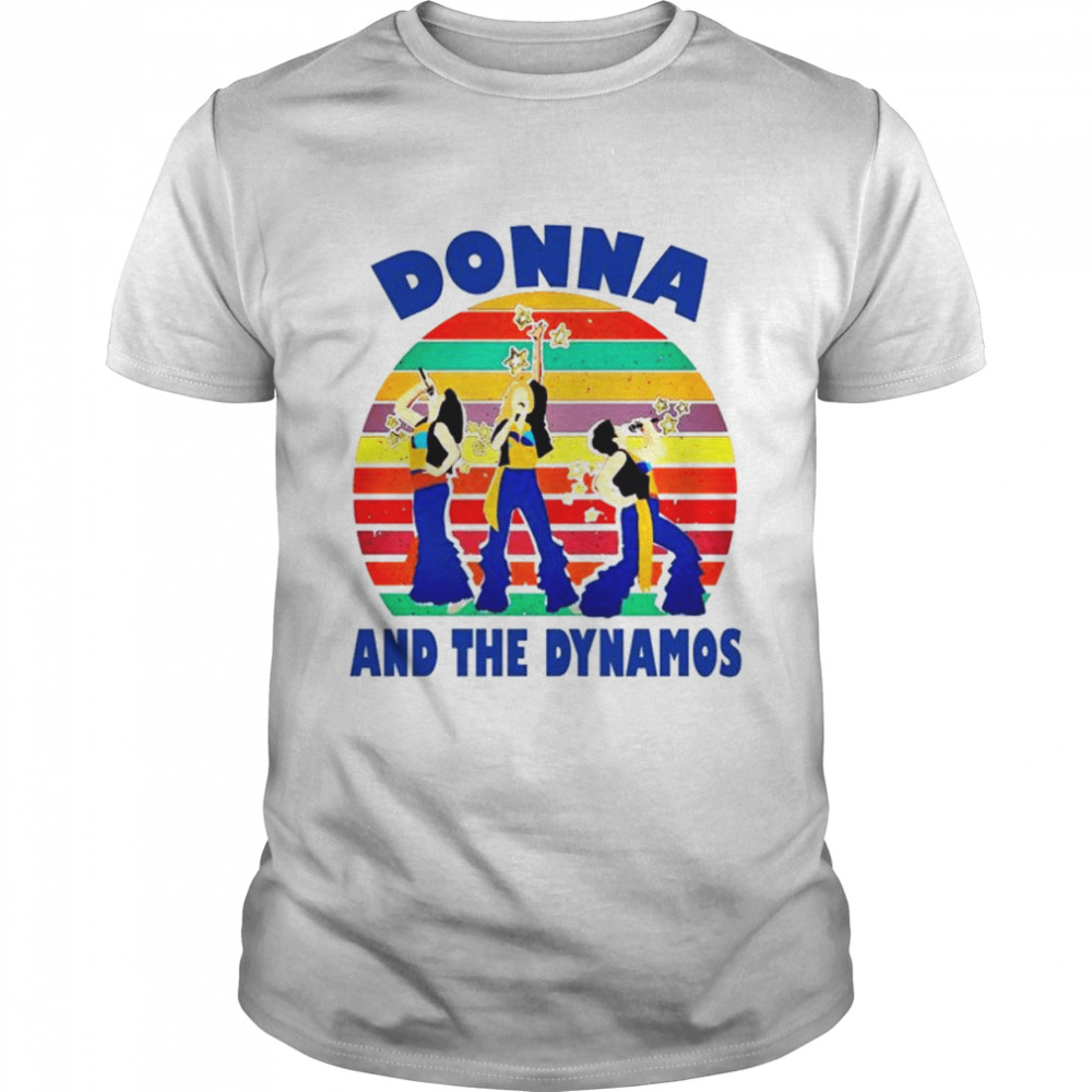 Donna And The Dynamos Music shirt