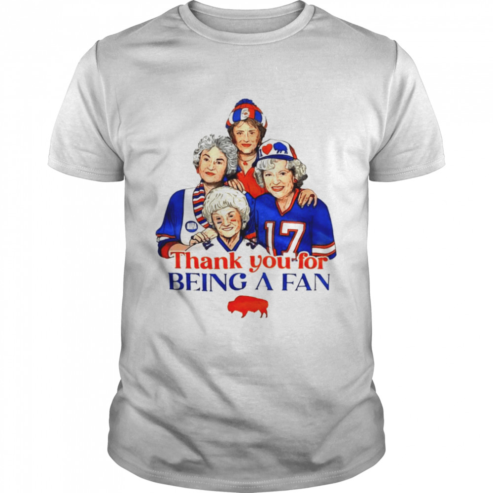The Golden Girl thank you for being a fan Buffalo Bills shirt Classic Men's T-shirt