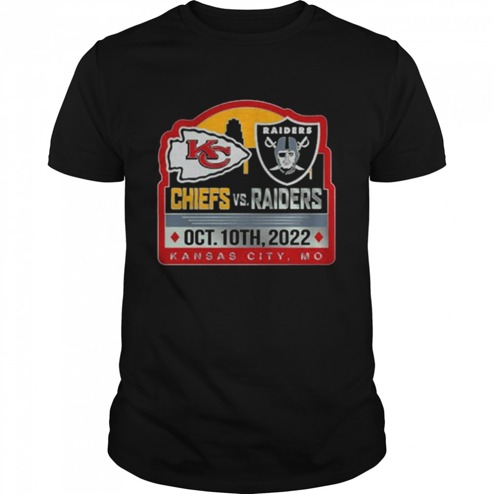 Kansas City Chiefs Vs Las Vegas Raiders Oct 10th 2022 Kansas City MO Shirt
