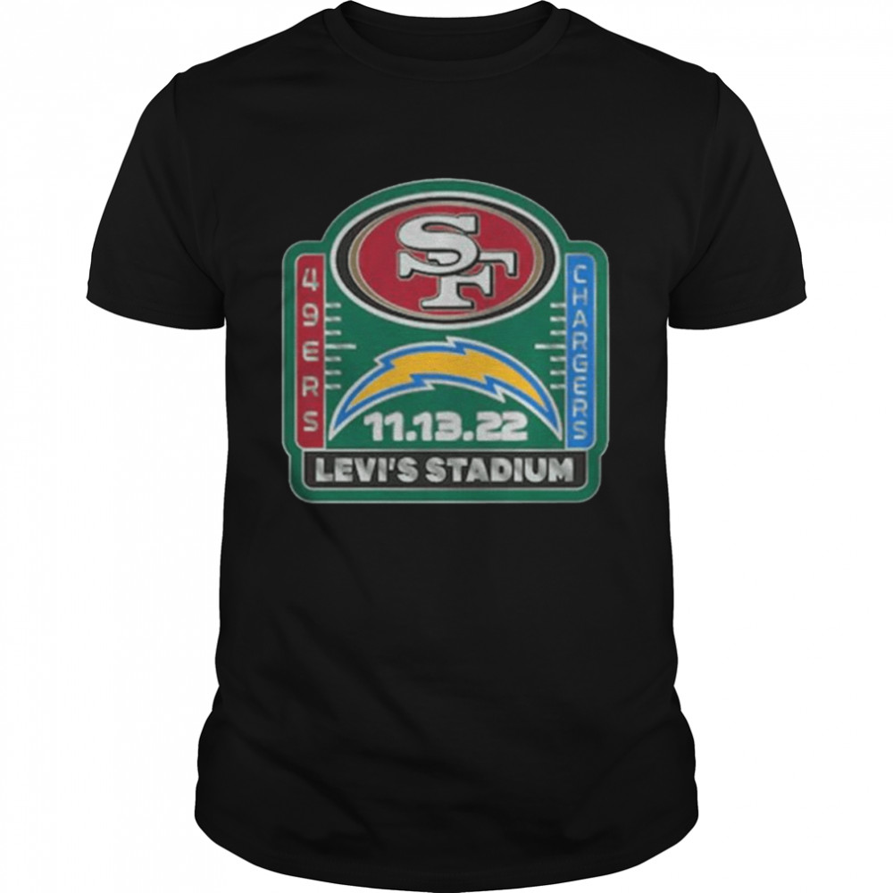 San Francisco 49ers Vs Los Angeles Chargers 11-13-22 Leve’s Stadium Shirt