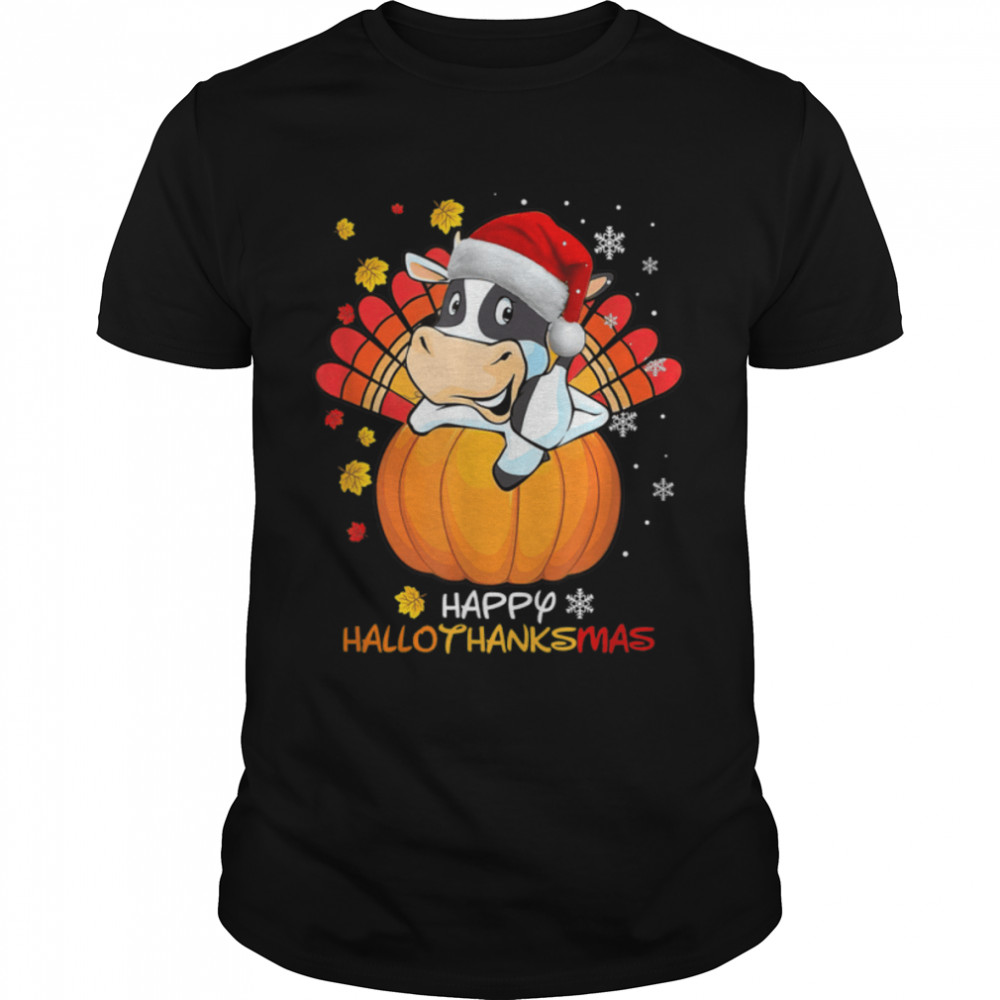 Dairy Cow Happy HalloThanksMas Halloween Thanksgiving Xmas T-Shirt B0BJ6VB9W8