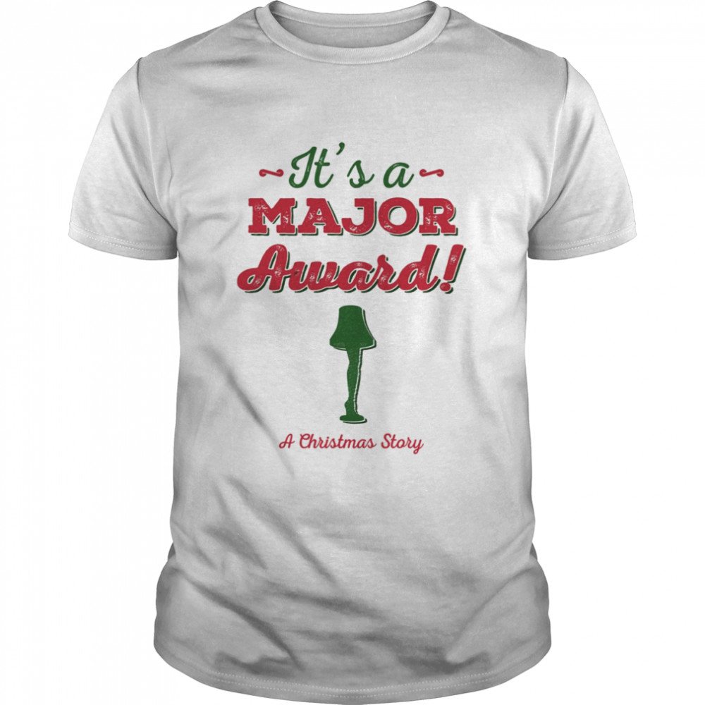 It’s A Major Award A Christmas Story shirt