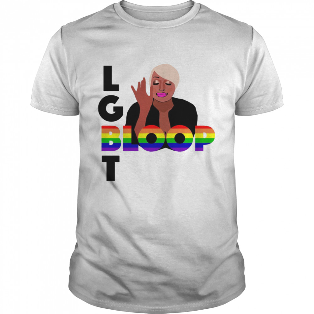 Lgbt Bloop Pride Rhoa Real Housewives Of Atlanta Nene Leakes shirt