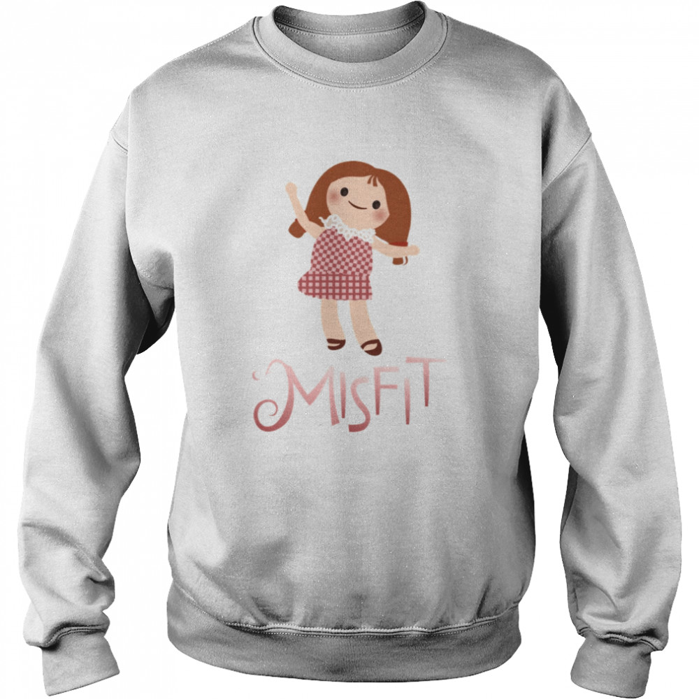 Misfits A Dolly For Sue Rudolph The Red-Nosed Reindeer shirt Unisex Sweatshirt