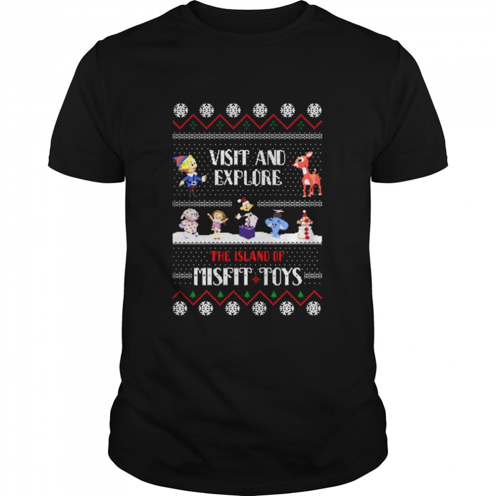 The Island Of Misfit Toys Rudolph Ugly Christmas Rudolph The Red-Nosed Reindeer shirt