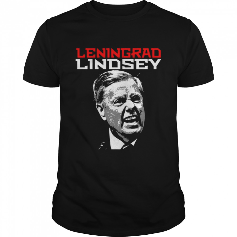 Leningrad Lindsey Lindsey Graham shirt