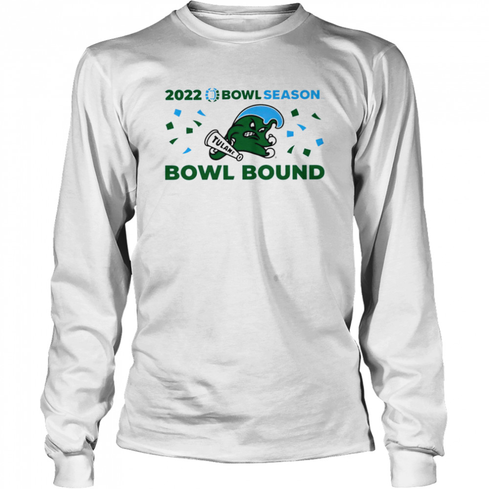 Tulane Green Wave 2022 Bowl Season Bowl Bound shirt Long Sleeved T-shirt