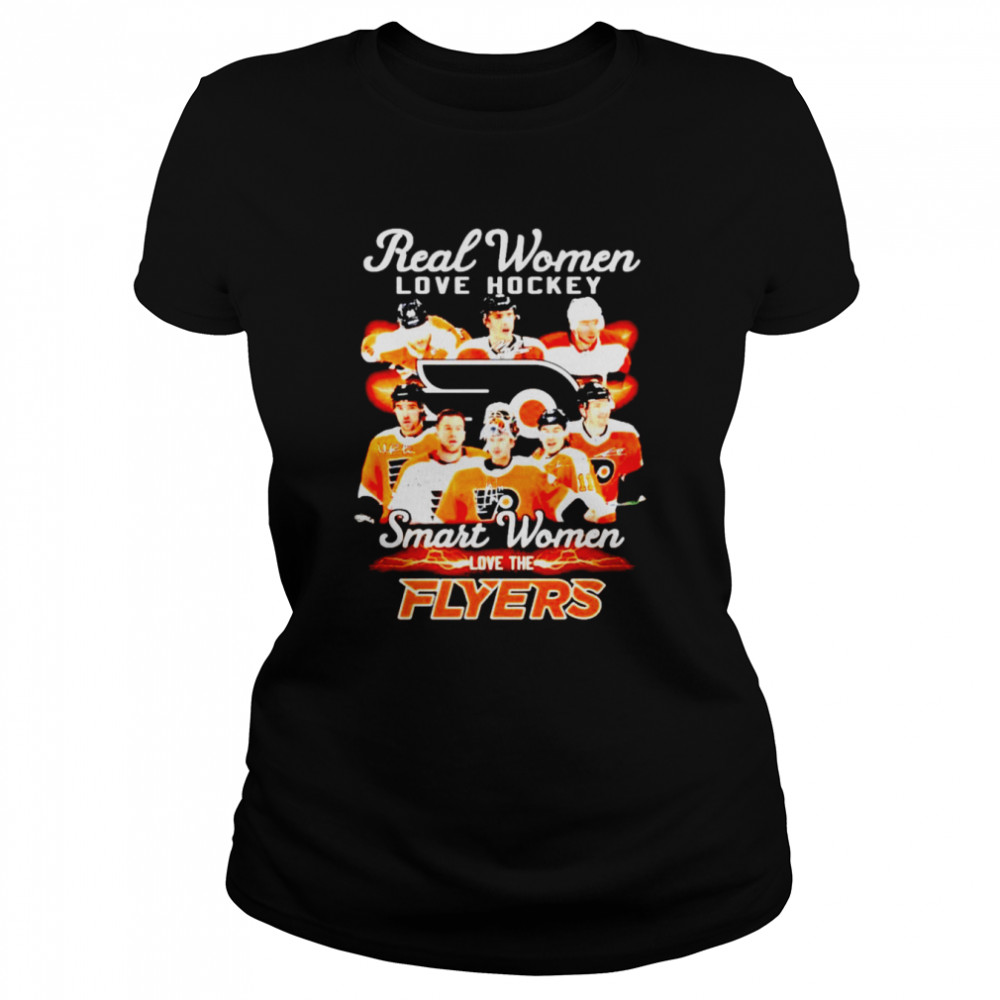 Real women love hockey smart women love the Philadelphia Flyers signatures shirt Classic Women's T-shirt